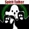 Spirit Talker Ghost Translator