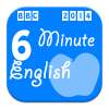 Six Minute English on 9Apps