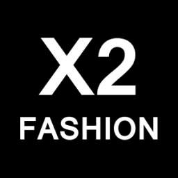 X2 Fashion