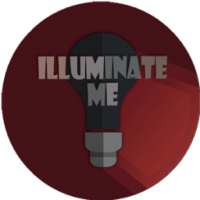 Illuminate me