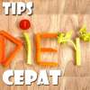 Tips Diet Cepat on 9Apps