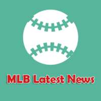Latest MLB News