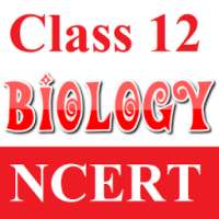 Class 12 Biology NCERT on 9Apps