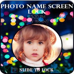 Photo Name Screen Lock