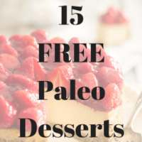 15 FREE Paleo Dessert Recipes on 9Apps