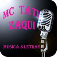 Mc Tati Zaqui Musica & Letras on 9Apps