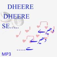 Dheere Dheere se mp3 on 9Apps