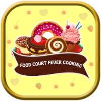 Food Court Fever Cooking Games