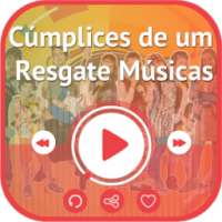 Cúmplices de um Resgate Música on 9Apps