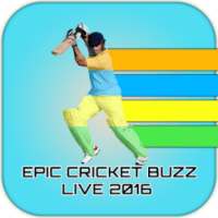 Epic Cricket Buzz Live 2016