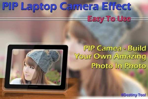 PIP Laptop Camera Effect 4 تصوير الشاشة
