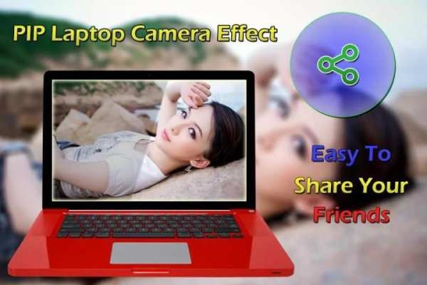 PIP Laptop Camera Effect 1 تصوير الشاشة