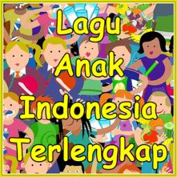 Lagu Anak Indonesia Terlengkap