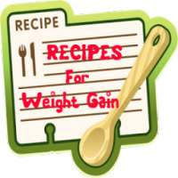 Recipes Weight Gain overweight