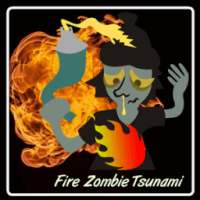 Fire Zombie Tsunami