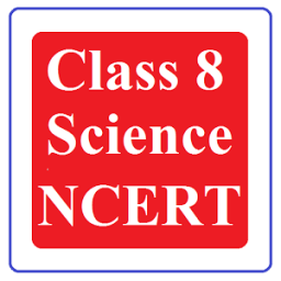 Class 8 Science Ncert Solution أيقونة
