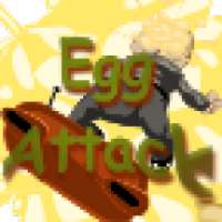 Egg Attack
