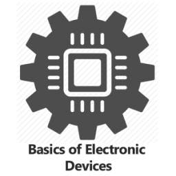 Basics of Electronic Devices