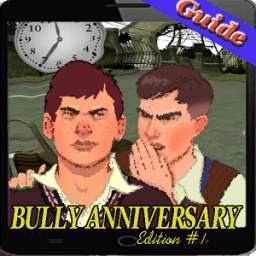 Bully Aniv Edition Guide 1.0
