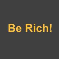 Be Rich!
