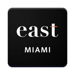 EAST, Miami