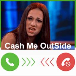 Call From Cash Me Outside Prank 1.0