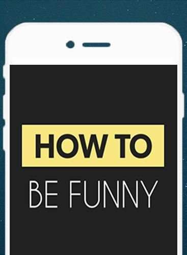 How To Be Funny 1 تصوير الشاشة