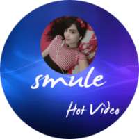 Hot Smule Video