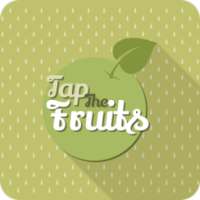 Tap The Fruits