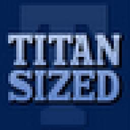 Titan Sized 2.0