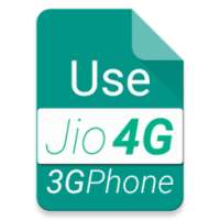 Use 4G on 3G Phone Jio VoLTE