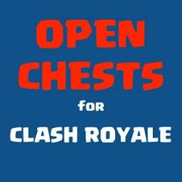 OPEN CHESTS FOR CLASH ROYALE