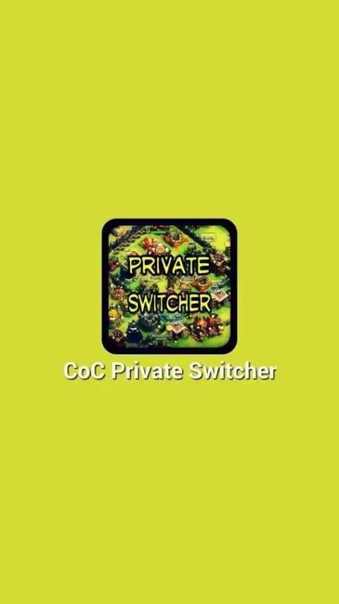 CoC Private Switcher На Андроид App Скачать - 9Apps