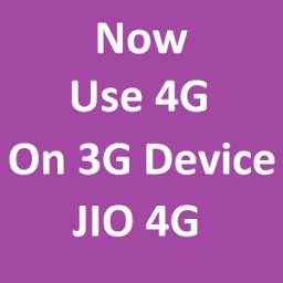 Use 4G (Jio) on 3G