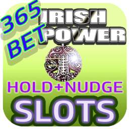 365 Bet+Hold+Nudge Irish Slots
