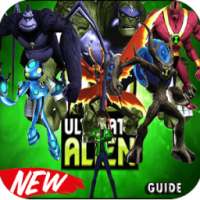 Guide Of Ben 10 Ultimate Alien