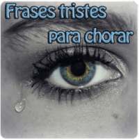 Frases tristes para chorar on 9Apps