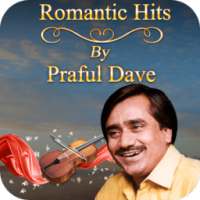 Romantic Hits of Praful Dave on 9Apps
