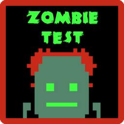 Zombie Apocalypse Test