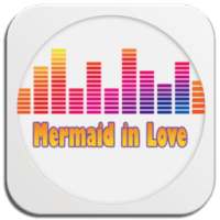 Lagu Mermaid in Love Lengkap on 9Apps