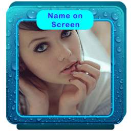 My Name & Picture on Screen