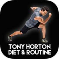 Tony Horton Diet & Routine