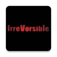 Irreversible on 9Apps