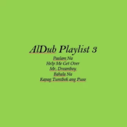 ikon AlDub Playlist 3 Lyrics