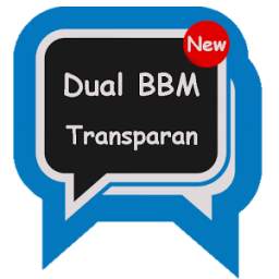dual bbm transparan multi app