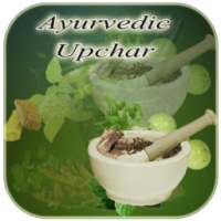 Ayurvedic Gharelu Upchar