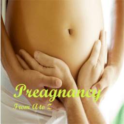 Pregnancy From A to Z