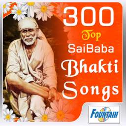 300 Top Sai Baba Bhakti Songs