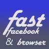 Fast Facebook and Browser