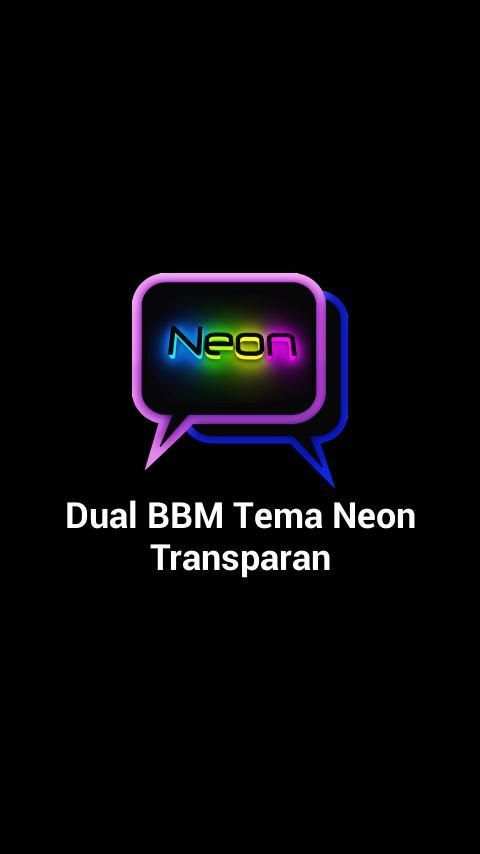 Dual BBM Tema Neon Transparan screenshot 1